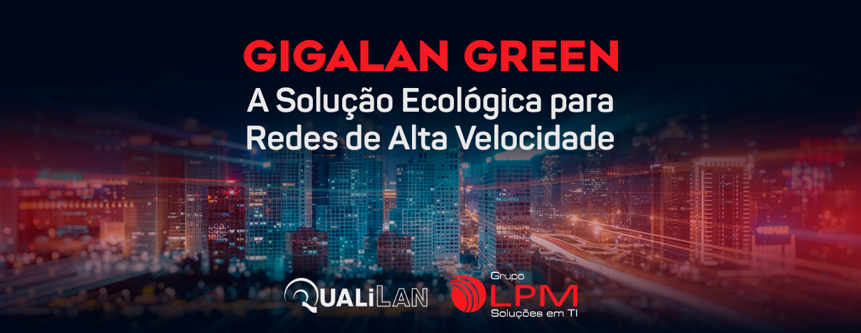 GIGALAN GREEN A Solução Ecológica para Redes de Alta Velocidade