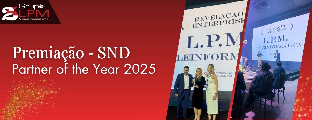 Partner of the Year 2025 premia o Grupo LPM como Revelação
